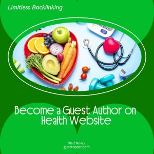 Become a Guest Author on Health Website
