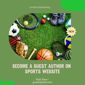 Become a Guest Author on Sports Website