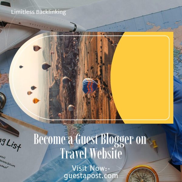 Become a Guest Blogger on Travel Website