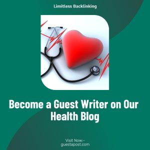 Become a Guest Writer on Our Health Blog