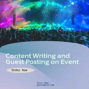 Content Writing and Guest Posting on Event