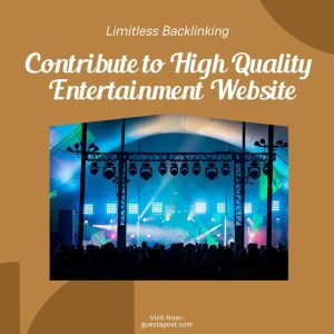 Contribute to High Quality Entertainment Website
