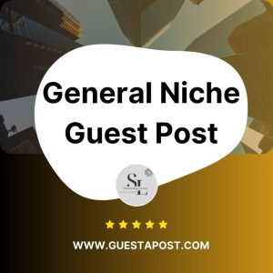 General Niche Guest Post