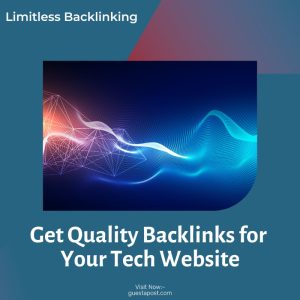 Get Quality Backlinks for Your Tech Website