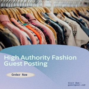 High Authority Fashion Guest Posting