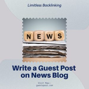Write a Guest Post on News Blog