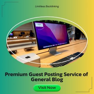 Premium Guest Posting Service of General Blog