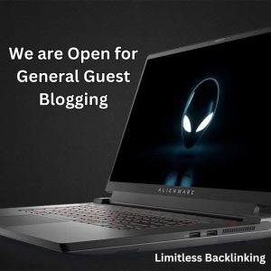 We are Open for General Guest Blogging
