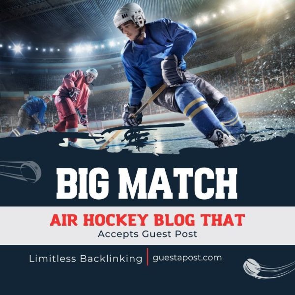 Air Hockey Blog that Accepts Guest Post