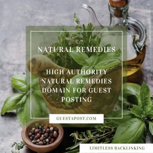 High Authority Natural Remedies Domain for Guest Posting