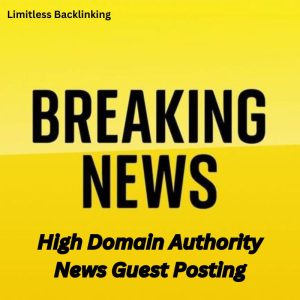 High Domain Authority News Guest Posting