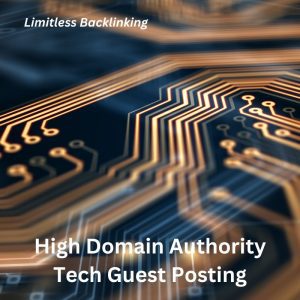 High Domain Authority Tech Guest Posting