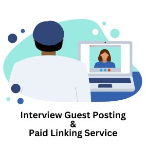 Interview Guest Posting and Paid Linking Service