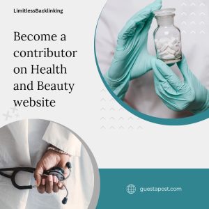 Become a contributor on health and beauty website