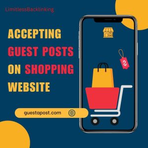Accepting Guest Posts on Shopping Website
