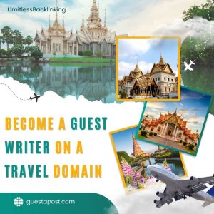 Become a Guest Writer on a Travel Domain