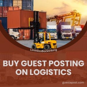 Buy Guest Posting on Logistics