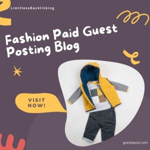 Fashion Paid Guest Posting Blog