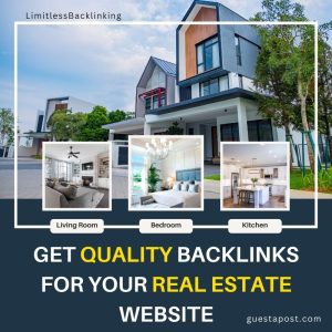 Get Quality Backlinks for Your Real Estate Website