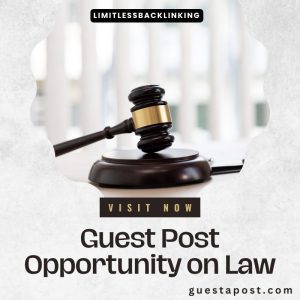 Guest Post Opportunity on Law