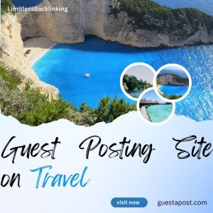 Guest Posting Site on Travel