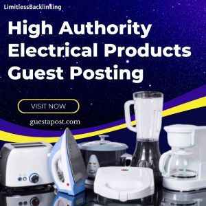 High Authority Electrical Products Guest Posting