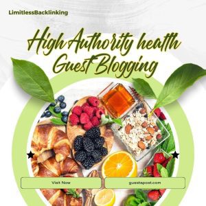 High Authority health Guest Blogging