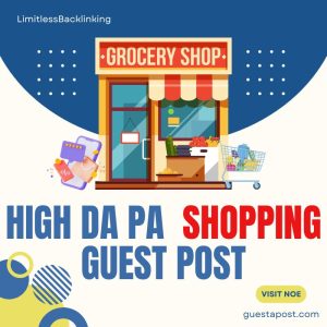 High DA PA shopping Guest Post