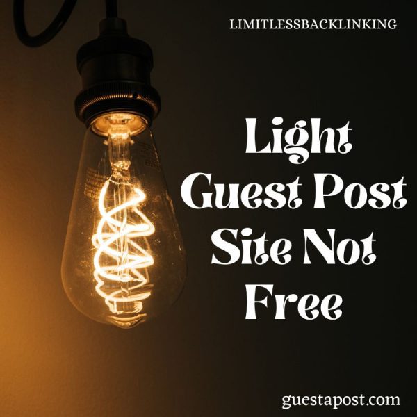 Light Guest Post Site Not Free