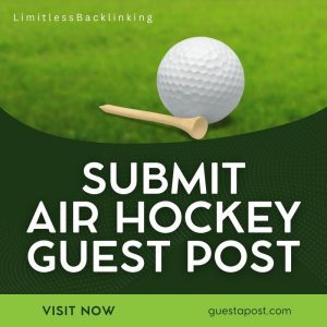 Submit Air hockey Guest Post