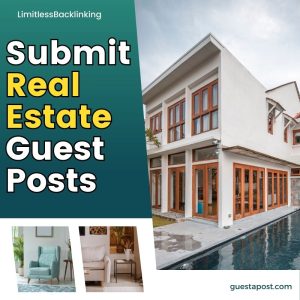 Submit Real Estate Guest Posts