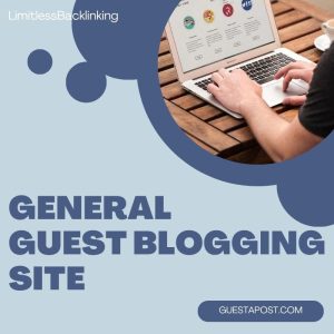 General Guest Blogging Site