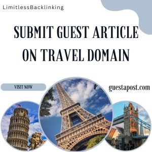 Submit Guest Article on Travel Domain