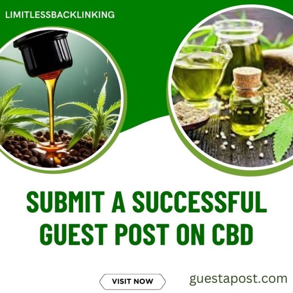 Submit a Successful Guest Post on CBD