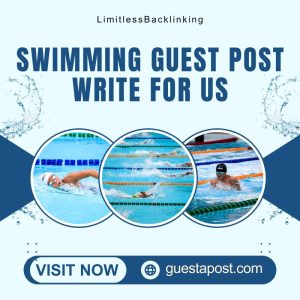 Swimming Guest Post Write for Us