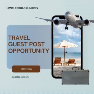 Travel Guest Post Opportunity