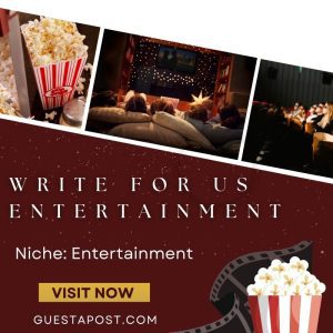 Write for us Entertainment