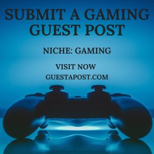 Submit a Gaming Guest Post