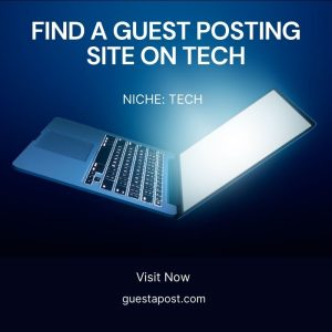 Find a Guest Posting Site on Tech