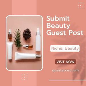 Submit Beauty Guest Post