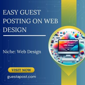 Easy Guest Posting on Web Design