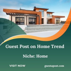 Guest Post on Home Trend