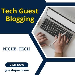 Tech Guest Blogging