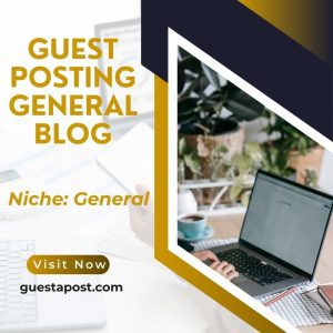 Guest Posting General Blog