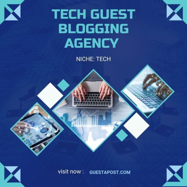 Tech Guest Blogging Agency