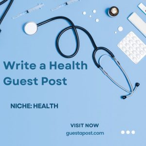 Write a Health Guest Post