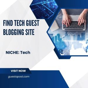 Find Tech Guest Blogging Site