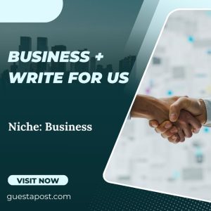 Business + Write for Us