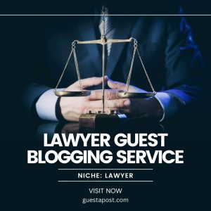 Lawyer Guest Blogging Service