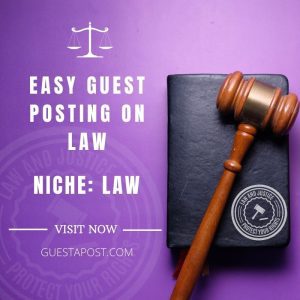 Easy Guest Posting on Law